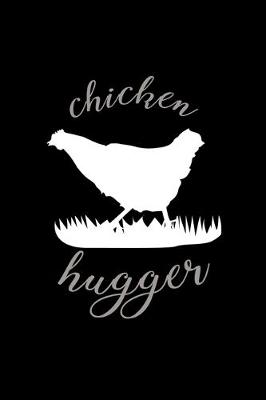 Book cover for Chicken Hugger