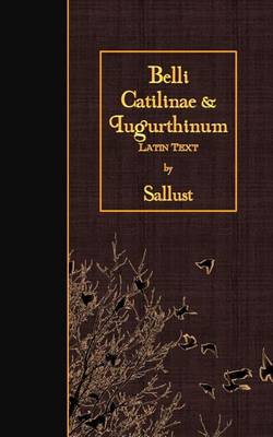Book cover for Belli Catilinae & Iugurthinum