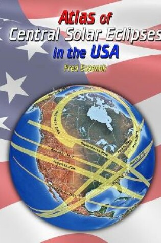 Cover of Atlas of Central Solar Eclipses in the USA