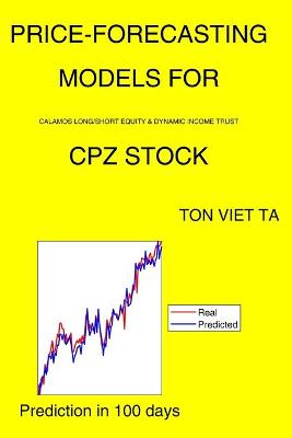 Book cover for Price-Forecasting Models for Calamos Long/Short Equity & Dynamic Income Trust CPZ Stock