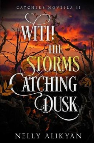 Cover of With the Storms Catching Dusk