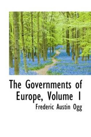 Cover of The Governments of Europe, Volume 1