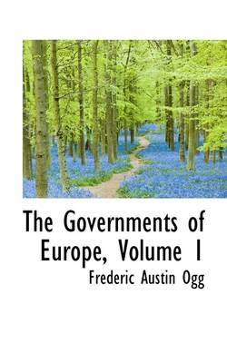 Book cover for The Governments of Europe, Volume 1