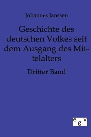 Cover of Geschichte des deutschen Volkes seit dem Ausgange des Mittelalters