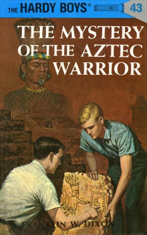 Cover of Hardy Boys 43: the Mystery of the Aztec Warrior