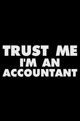 Book cover for Trust Me I'm an Accountant