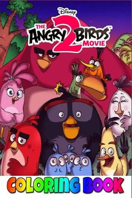 Book cover for The Angry Birds Movie 2 Coloring Book