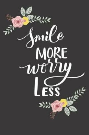 Cover of Smile More, Worry Less