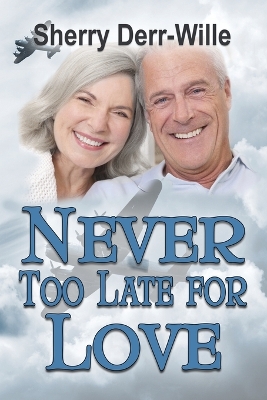 Book cover for Never too Late For Love