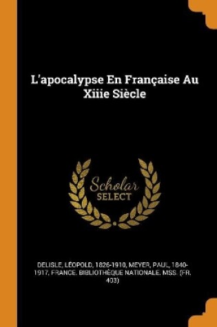 Cover of L'Apocalypse En Francaise Au Xiiie Siecle