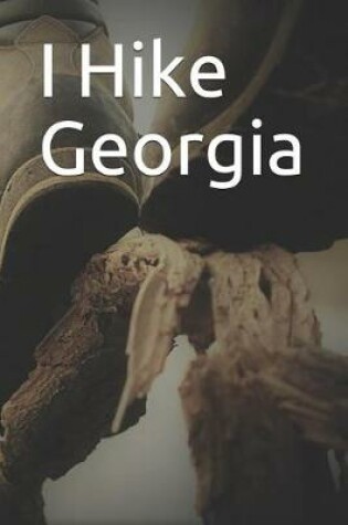 Cover of I Hike Georgia