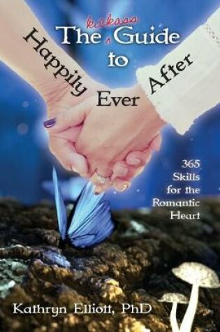 Cover of The Kickass Guide to Happily Ever After