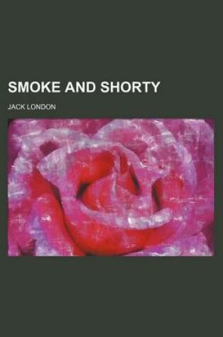 Cover of Smoke and Shorty