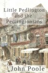 Book cover for Little Pedlington and the Pedlingtonians Vol. I