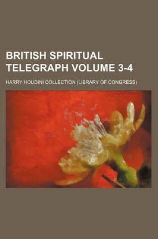 Cover of British Spiritual Telegraph Volume 3-4