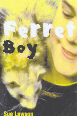 Cover of Ferret Boy