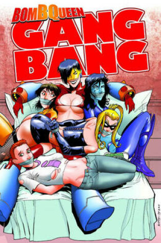 Cover of Bomb Queen Gang Bang