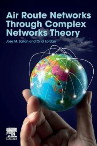 Cover of Air Route Networks Through Complex Networks Theory