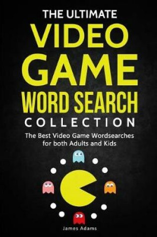 Cover of The Ultimate Video Game Word Search Collection