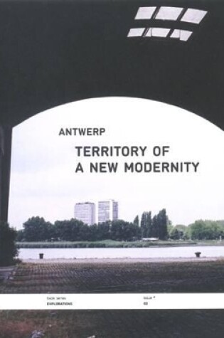 Cover of Antwerp - Territory of a New Modernity