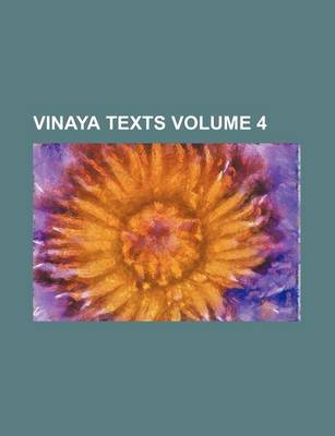 Book cover for Vinaya Texts Volume 4