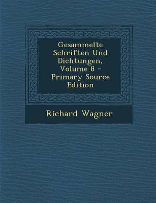 Book cover for Gesammelte Schriften Und Dichtungen, Volume 8 - Primary Source Edition