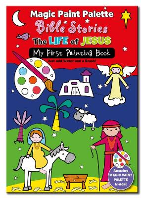 Book cover for Magic Paint Palette Bible Stories: The Life of Jesus