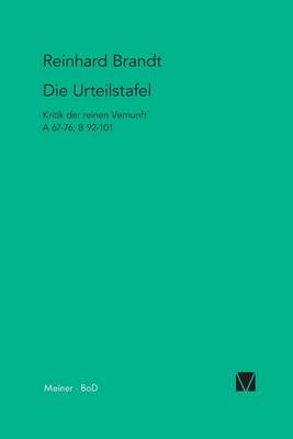 Book cover for Die Urteilstafel: Kritik Der Reinen Vernunft a 67-76; B 92-101