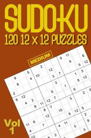 Cover of Sudoku 120 12x12 medium puzzles