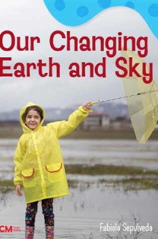 Cover of Our Changing Earth and Sky