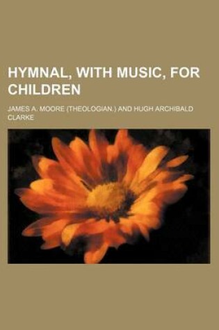 Cover of Hymnal, with Music, for Children