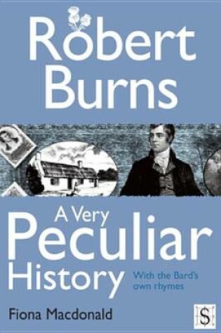 Cover of Robert Burns, a Very Peculiar History