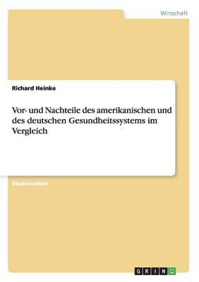 Book cover for Vor- und Nachteile des amerikanischen und des deutschen Gesundheitssystems im Vergleich