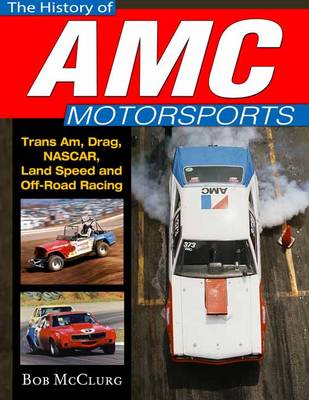 Book cover for The History of AMC Motorsports