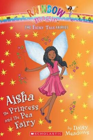 Cover of Aisha the Princess and the Pea Fairy (the Fairy Tale Fairies #6), Volume 6