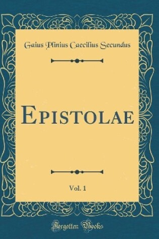 Cover of Epistolae, Vol. 1 (Classic Reprint)