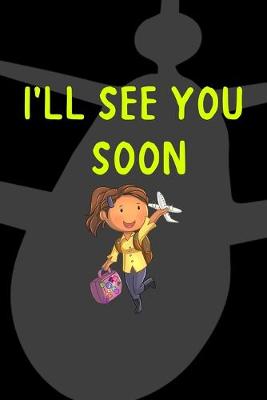 Book cover for I'll See You Soon