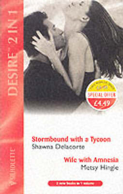 Stormbound with a Tycoon by Shawna Delacorte, Metsy Hingle