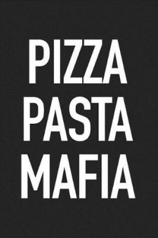 Cover of Pizza Pasta Mafia