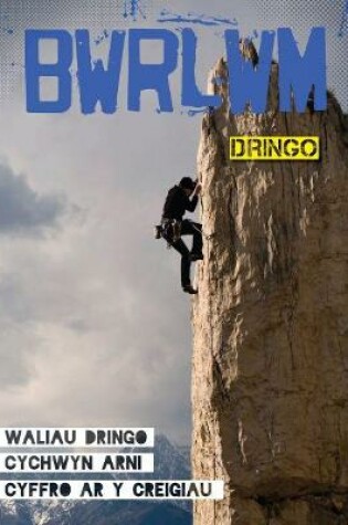 Cover of Cyfres Bwrlwm: Dringo