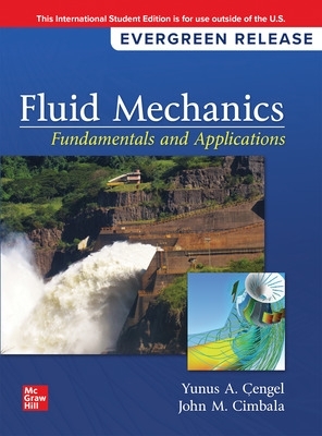 Book cover for Fluid Mechanics: Fundamentals and Applications: 2024 Release ISE