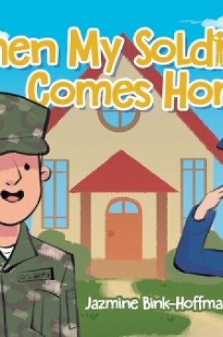 Cover of When My Soldier Comes Home