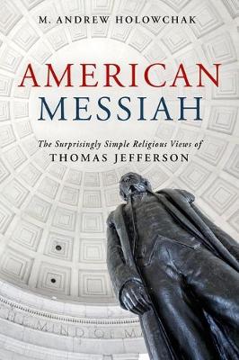 American Messiah by M Andrew Holowchak
