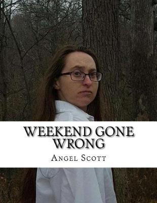 Book cover for Weekend Gone Wrong