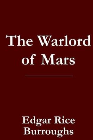 Cover of The Warlord of Mars - John Carter of Mars / Barsoom Book 3