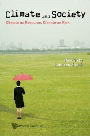 Cover of Climate And Society: Climate As Resource, Climate As Risk