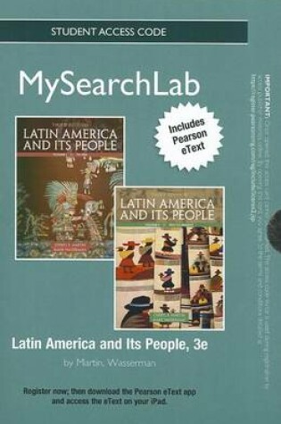 Cover of MyLab Search with Pearson eText -- Standalone Access Card -- for Latin America and Its People, Volume 1 and Volume 2