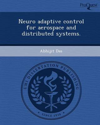 Book cover for Neuro Adaptive Control for Aerospace and Distributed Systems