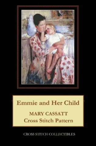 Cover of Emmie and Her Child