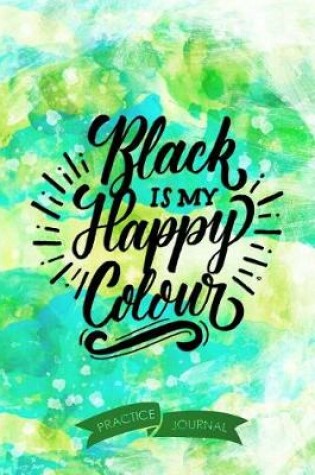 Cover of Black Is My Happy Colour